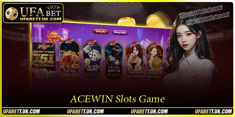 ACEWIN Slots - คลังเกมสล็อตสุดยอดที่ UFABET